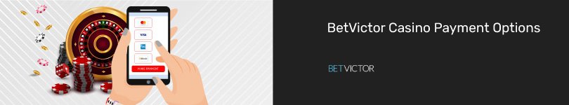 BetVictor Casino Mobile Payment Options