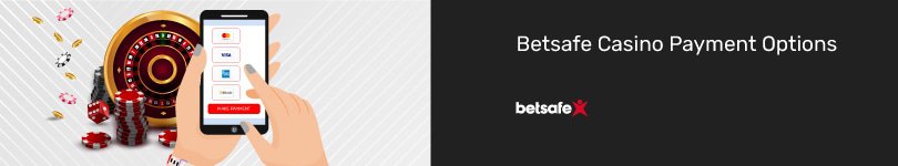 Betsafe Casino Mobile Payment Options